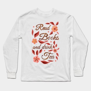 Read Books and Drink Tea - Blush Pink Long Sleeve T-Shirt